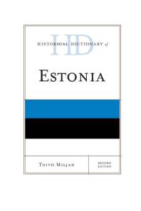 Historical Dictionary Of Estonia 2nd Edition Toivo Miljan