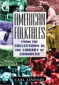 American Folktales From The Collections Of The Library Of Congress 1st Edition Carl Lindahl