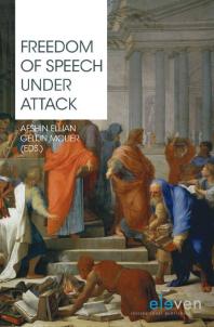 Freedom Of Speech Under Attack Afshin Ellian Gelijn Molier