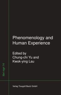 Phenomenology And Human Experience Chungchi Yu Kwokying Lau