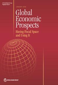 Global Economic Prospects January 2015 Having Fiscal Space And Using It 1st Edition World Bank