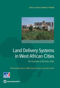Land Delivery Systems In West African Cities The Example Of Bamako Mali 1st Edition Alain Durandlasserve Malis Durandlasserve Harris Selod