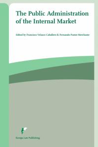 The Public Administration Of The Internal Market 1st Edition Francisco Velasco Caballero Fernando Pastormerchante