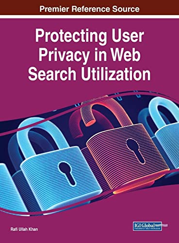 Protecting User Privacy In Web Search Utilization Rafi Ullah Khan