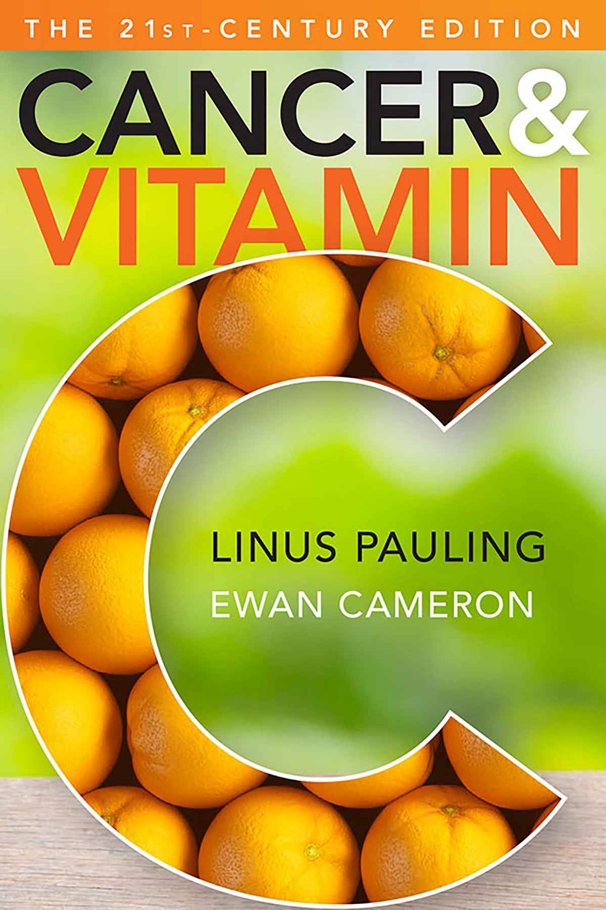 Cancer And Vitamin C A Discussion Of The Nature Causes Prevention And Treatment Of Cancer With Special Reference Ewan Cameron