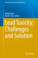 Lead Toxicity Challenges And Solution Nitish Kumar Amrit K Jha
