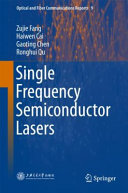 Single Frequency Semiconductor Lasers Zujie Fang Haiwen Cai Gaoting Chen