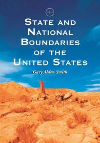State And National Boundaries Of The United States 1st Edition Gary Alden Smith