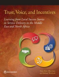Trust Voice And Incentives Learning From Local Success Stories In Service Delivery In The Middle East And North Africa 1st Edition Hana Brixi Ellen Lust Michael Woolcock