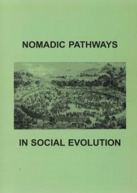 Nomadic Pathways In Social Evolution 1st Edition Nikolay N Kradin