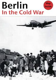 Berlin In The Cold War The Battle For The Divided City Thomas Flemming Cindy Opitz