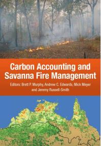 Carbon Accounting And Savanna Fire Management 1st Edition Jeremy Russellsmith Brett P Murphy Andrew C Edwards C P Mick Meyer