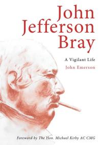 John Jefferson Bray A Vigilant Life John Emerson