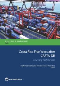 Costa Rica Five Years After Caftadr Assessing Early Results 1st Edition Friederike Koehlergeib Susana M Sanchez
