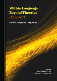 Within Language Beyond Theories Volume Ii Studies In Applied Linguistics 1st Edition Anna Blochrozmej Karolina Drabikowska