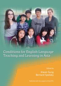 Conditions For English Language Teaching And Learning In Asia 1st Edition Kiwan Sung Bernard Spolsky