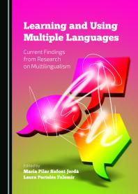 Learning And Using Multiple Languages Current Findings From Research On Multilingualism 1st Edition Maria Pilar Safont Jord Laura Portols Falomir