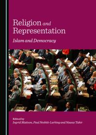 Religion And Representation Islam And Democracy 1st Edition Ingrid Mattson Paul Nesbittlarking Nawaz Tahir