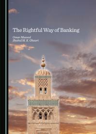 The Rightful Way Of Banking 1st Edition Omar Masood Shahid M K Ghauri