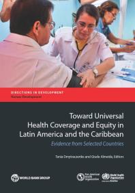 Toward Universal Health Coverage And Equity In Latin America And The Caribbean Evidence From Selected Countries 1st Edition Tania Dmytraczenko Gisele Almeida