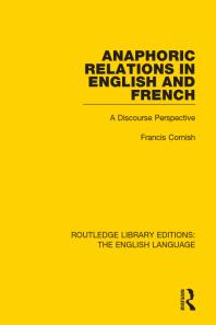 Anaphoric Relations In English And French A Discourse Perspective Francis Cornish