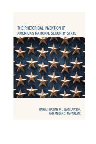 The Rhetorical Invention Of Americas National Security State Jr Marouf Hasian Sean Lawson Megan D Mcfarlane