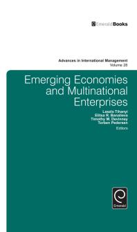 Emerging Economies And Multinational Enterprises Laszlo Tihanyi Torben Pedersen Timothy Devinney Elitsa Banalieva