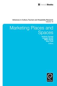 Marketing Places And Spaces Arch G Woodside Antnia Correia Juergen Gnoth Metin Kozak Alan Fyall