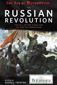 The Russian Revolution The Fall Of The Tsars And The Rise Of Communism 1st Edition Russell Trenton Kathy Campbell