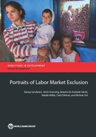 Portraits Of Labor Market Exclusion 1st Edition Ramya Sundaram Ulrich Hoerning Natasha De Andrade Falco Natalia Millan Carla Tokman Michele Zini
