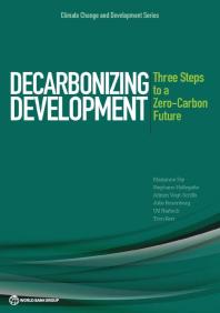 Decarbonizing Development Three Steps To A Zerocarbon Future 1st Edition Marianne Fay Stephane Hallegatte Adrien Vogtschilb