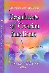 Regulators Of Ovarian Functions 1st Edition Alexander V Sirotkin