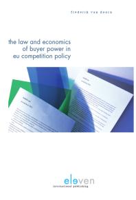 The Law And Economics Of Buyer Power In Eu Competition Policy Frederik Van Doorn