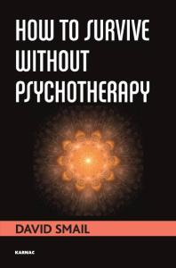 How To Survive Without Psychotherapy David Smail