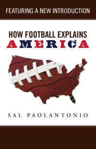 How Football Explains America Sal Paolantonio