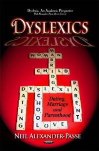 Dyslexics Dating Marriage And Parenthood 1st Edition Neil Alexanderpasse