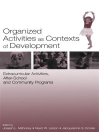 Organized Activities As Contexts Of Development Extracurricular Activities After School And Community Programs Joseph L Mahoney Reed W Larson Jacquelynne S Eccles