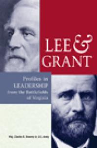Lee Grant Profiles In Leadership From The Battlefields Of Virginia 1st Edition Charles R Bowery