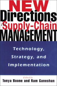 New Directions In Supplychain Management Technology Strategy And Implementation 1st Edition Tonya Boone Ram Ganeshan