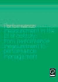 Performance Measurement In The 21st Century From Performance Measurement To Performance Management Yasar Jarrar