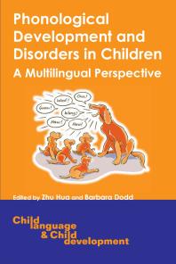 Phonological Development And Disorders In Children A Multilingual Perspective 1st Edition Zhu Hua Barbara Dodd