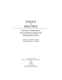 Policy As Practice Toward A Comparative Sociocultural Analysis Of Educational Policy Margaret Sutton Bradley Levinson