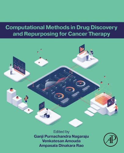Computational Methods In Drug Discovery And Repurposing For Cancer Therapy Ganji Purnachandra Nagaraju