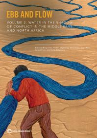 Ebb And Flow Volume 2 Water In The Shadow Of Conflict In The Middle East And North Africa 1st Edition Edoardo Borgomeo Anders Jgerskog Esha Zaveri Jason Russ Richard Damania