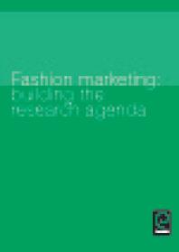 Fashion Marketing Building The Research Agenda Anne Marie Doherty
