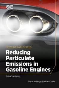 Reducing Particulate Emissions In Gasoline Engines 1st Edition Thorsten Boger Willard Cutler