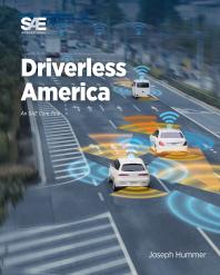Driverless America What Will Happen When Most Of Us Choose Automated Vehicles 1st Edition Joseph Hummer