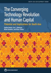 The Converging Technology Revolution And Human Capital Potential And Implications For South Asia 1st Edition Sajitha Bashir Carl Dahlman Naoto Kanehira Klaus Tilmes