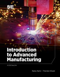 Introduction To Advanced Manufacturing 1st Edition Ramy Harik Thorsten Wuest