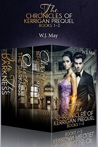 The Chronicles Of Kerrigan Prequel Series Books 13 W J May